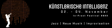 360_Banner_Festival_In_Front_Festival_2023_GZM_Künstlerische_Intelligenz 360_Banner_Festival_In_Front_Festival_2023_GZM_Künstlerische_Intelligenz