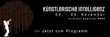 768_Banner_Startseite_In_Front_Festival_2023_GZM_Künstlerische_Intelligenz